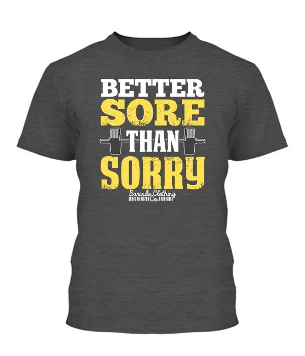 Better Sore Than Sorry