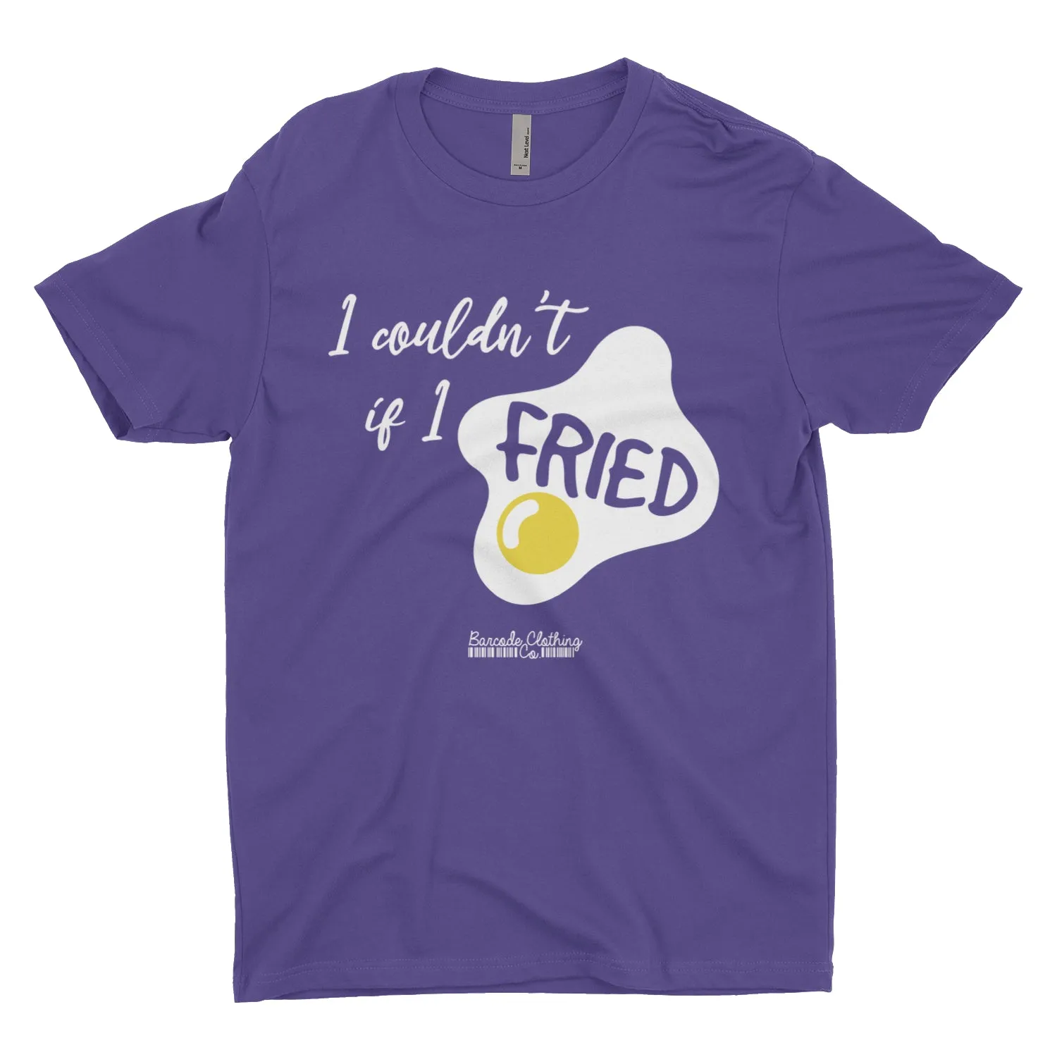 I Couldn't If I Fried
