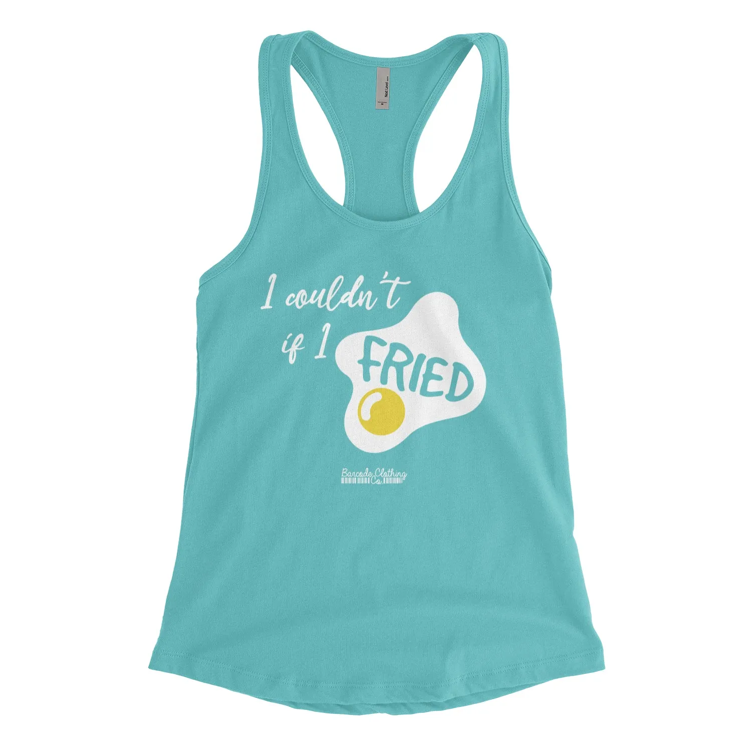 I Couldn't If I Fried