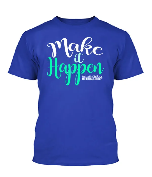 Make It Happen