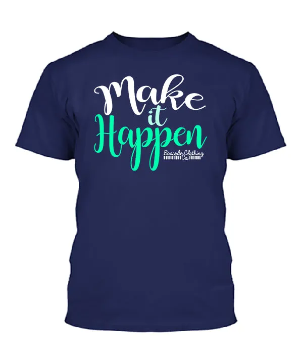 Make It Happen