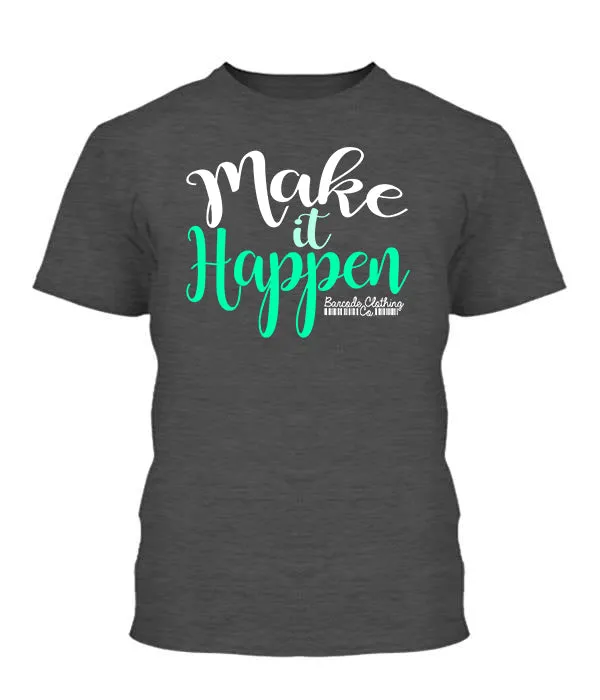 Make It Happen