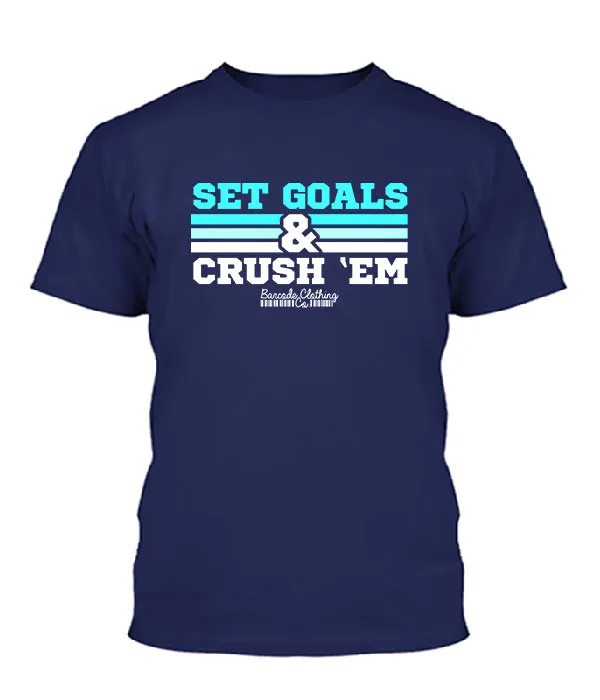 Set Goals & Crush Them
