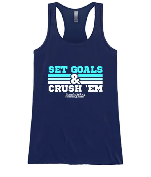Set Goals & Crush Them