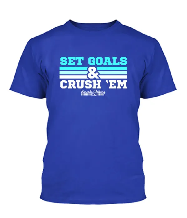 Set Goals & Crush Them