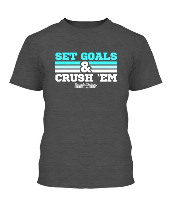 Set Goals & Crush Them