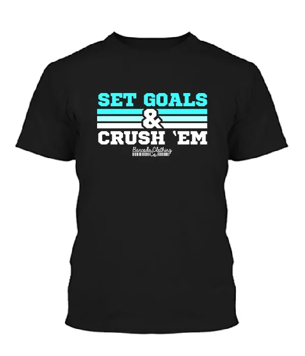 Set Goals & Crush Them